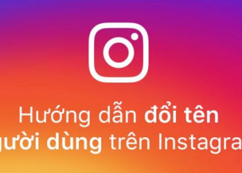 Mẹo đổi tên Instagram trên điện thoại chỉ trong “tích tắc”