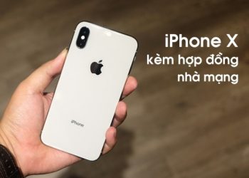 Mua iPhone X kèm hợp đồng nhà mạng rẻ hơn 4 triệu, độc quyền tại Viettel Store