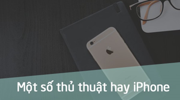 mẹo sử dụng iPhone mẹo sử dụng iPhone