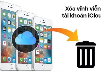 Hướng dẫn cách xoá tài khoản iCloud vĩnh viễn nếu không muốn sử dụng nữa