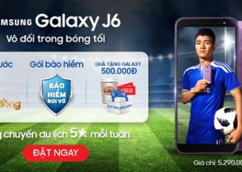 Samfans “đứng ngồi không yên” với khuyến mãi Galaxy J6 vừa ra mắt