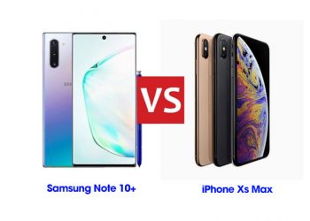 So sánh iPhone Xs Max và Note 10+