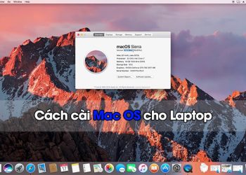 Cách cài MAC OS trên Laptop đơn giản