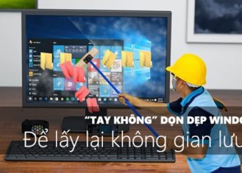 3 tháng 1 lần, nhớ dọn rác máy tính Windows 10 để giải phóng dung lượng, tăng tốc độ xử lý