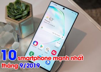 Điện thoại mạnh nhất tháng 9 2019