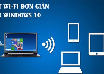 Internet phát từ máy tính Win 10 có thể chia sẻ kết nối với các thiết bị di động