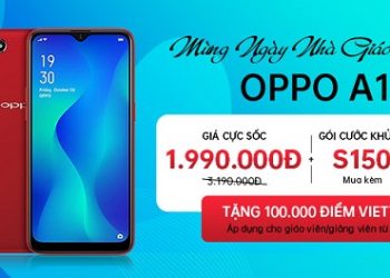 Tôn vinh nhà giáo Việt Nam, OPPO A1k giảm chỉ còn 1.990.000 đồng