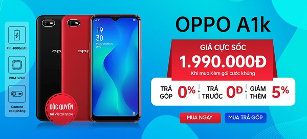 Mua OPPO A1k kèm gói cước - Ưu đãi lớn, áp dụng cho mọi thuê bao