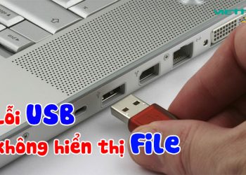 Sửa lỗi USB không hiển thị File