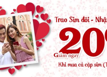 “SIM chung đôi – Yêu thương gấp bội” Giảm giá 20% khi mua cả cặp