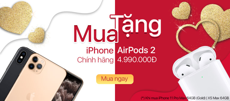 Mua iPhone tặng ngay Airpods 2 trị giá 4.990.000đ