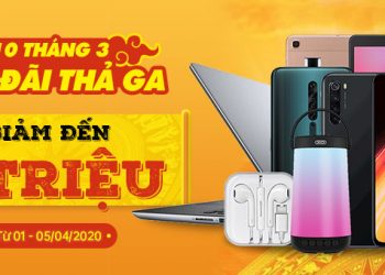 Mùng mười tháng ba – Ưu đãi thả ga