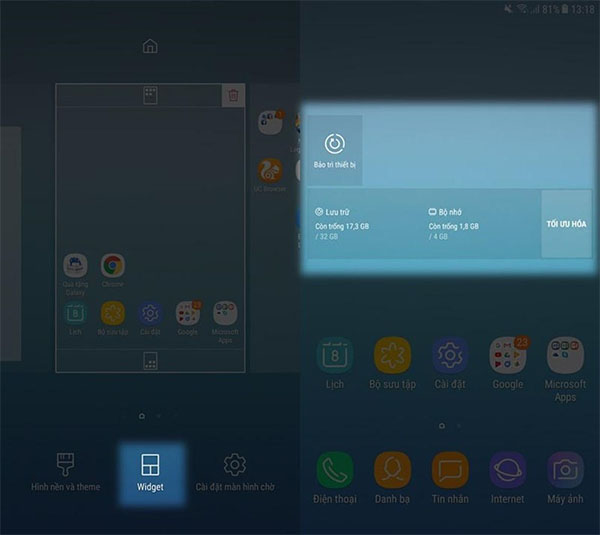 Nhấn giữ màn hình 1 lúc rồi chọn mục Widget