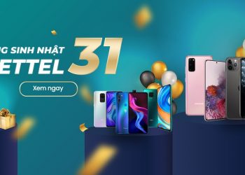Ngập tràn ưu đãi mừng sinh nhật Viettel 31 tuổi!