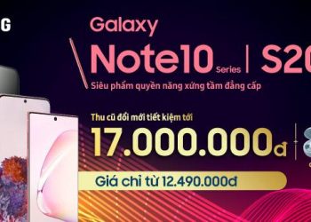 Thu cũ đổi mới lên đời Galaxy Note 10/10+, Galaxy Fold, Z Flip, Galaxy S20 series tiết kiệm lên đến 17 triệu đồng