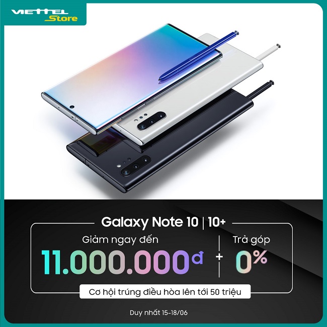 Mua Note 10, Note 10+ giảm giá lên tới 11 triệu đồng