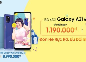 Mua điện thoại đôi chưa bao giờ “hời” đến vậy: tiết kiệm 1,19 triệu đồng khi mua Galaxy A31 và Galaxy A11