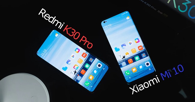 Redmi K30 Pro và Xiaomi Mi 10