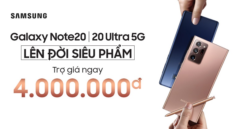 Thu cũ đổi mới lên đời Galaxy Note 20 series tiết kiệm 4 triệu đồng