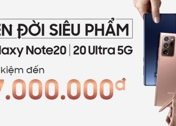 Thu cũ đổi mới lên đời Galaxy Note 20|Note 20 Ultra 5G tiết kiệm lên đến 17 triệu đồng