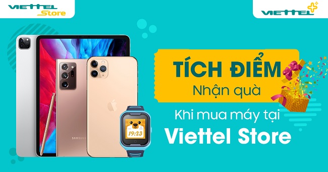 Tích điểm nhận quà trên Viettel++ khi mua máy tại Viettel Store