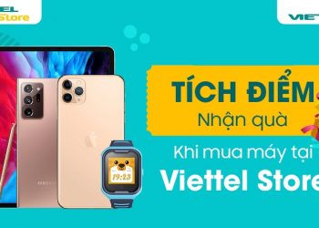 Tích điểm nhận quà trên Viettel++ khi mua máy tại Viettel Store