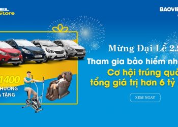 Tham gia bảo hiểm Bảo Việt Nhân thọ tại Viettel Store nhận ngay cơ hội trúng quà tổng giá trị lên tới 6 tỷ đồng