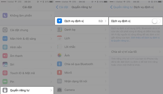 Tắt định vị bằng cách vào “Cài đặt” -> chọn “Quyền riêng tư” -> chọn “Dịch vụ định vị” rồi gạt tắt đi