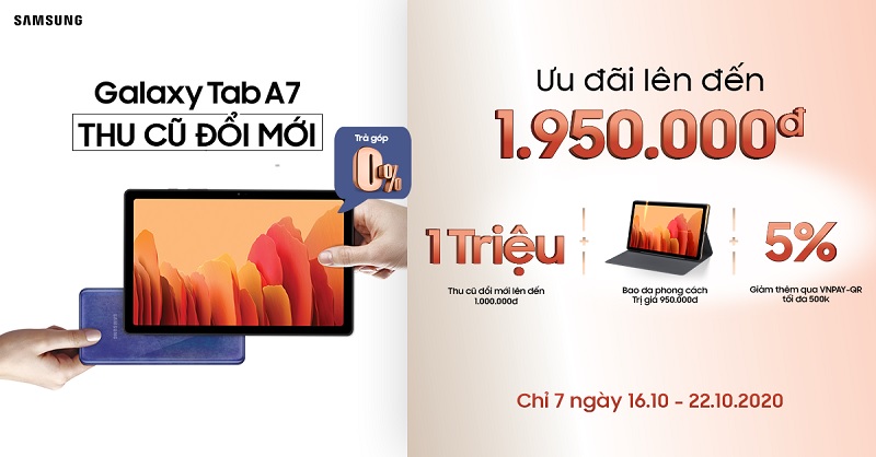 Thu cũ đổi mới lên đời máy tính bảng Galaxy Tab A7 ưu đãi lên đến 1.950.000 đồng chỉ có tại Viettel Store
