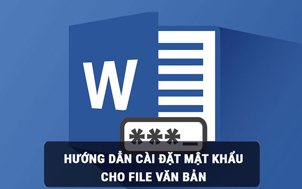 Cách đặt mật khẩu cho file Word 2003 trở về trước