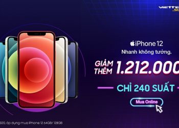12/12 - Deal Online: Sắm iPhone 12 giảm thêm 1.212.000 đồng chỉ có tại Viettel Store