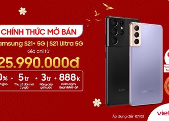 Viettel Store chính thức trả hàng và mở bán Samsung Galaxy S21+ 5G và S21 Ultra 5G