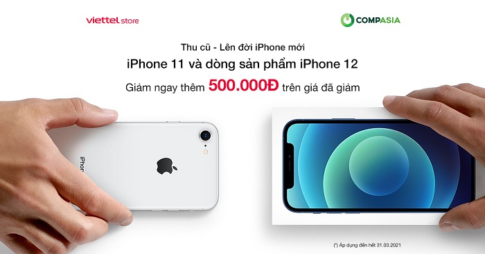 Lợi ích khi tham gia chương trình thu cũ đổi mới lên đời iPhone 11 và dòng sản phẩm iPhone 12 tại Viettel Store