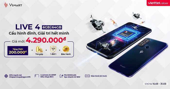 Vsmart Live 4 đổi giá mới, giá đã hời nay còn hời hơn đi kèm ưu đãi hấp dẫn 
