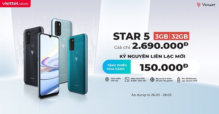 Mua Vsmart Star 5 3GB/32GB nhận ngay phiếu mua hàng trị giá 150.000 đồng cùng nhiều ưu đãi hấp dẫn
