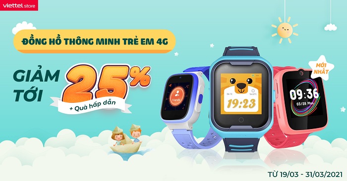 Đồng hồ thông minh trẻ em 4G - Lựa chọn cho con, ưu đãi cho mẹ - Giảm đến 25% cùng quà tặng hấp dẫn