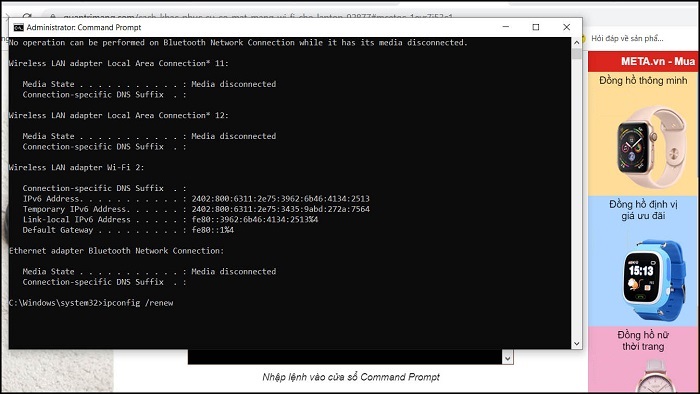 Gõ tiếp lệnh ipconfig /renew