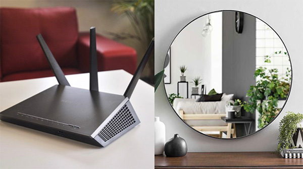 Không nên đặt router gần với vị trí đặt gương