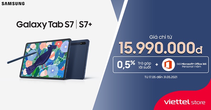 Sắm Samsung Galaxy tab S7| S7+ - Chỉ từ 15.990.000đ, Tặng gói Microsoft office 365 personal