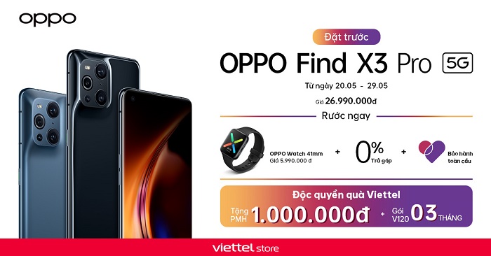 Quà tặng khi đặt trước OPPO Find X3 Pro 5G tại Viettel Store
