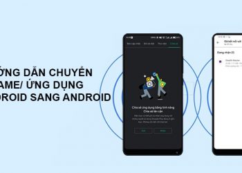 chuyển game giữa 2 điện thoại Android