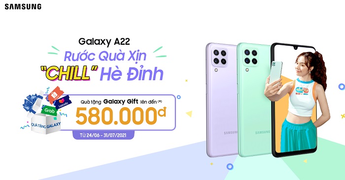 Rước quà xịn - "Chill" hè đỉnh cùng Galaxy A22