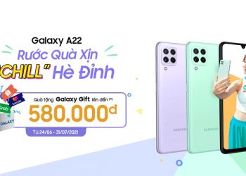 Rước quà xịn - "Chill" hè đỉnh cùng Galaxy A22
