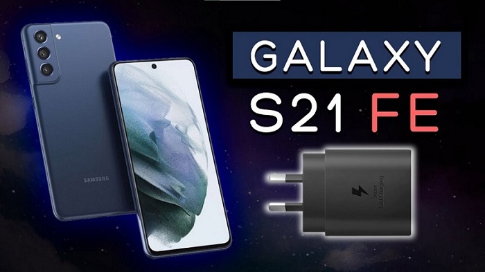 Galaxy S21 FE đi kèm công nghệ sạc nhanh mới