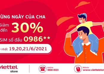 Mừng ngày của Cha - Giảm đến 30% giá SIM số đầu 0986**