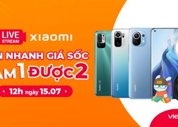 "Săn nhanh giá sốc - Sắm 1 được 2" với rất nhiều sản phẩm Xiaomi giảm đến 8 triệu đồng trong livestream của Viettel Store ngày 15/07