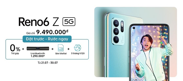 Đặt trước OPPO Reno6 Z 5G nhận quà hấp dẫn tại Viettel Store