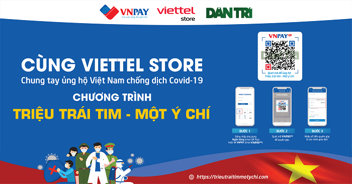 Cùng Viettel Store chung tay ủng hộ Việt Nam chốn dịch Covid-19 qua chương trình "Triệu trái tim - Một ý chí" của VNPAY