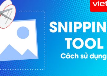 Cách sử dụng snipping Tool