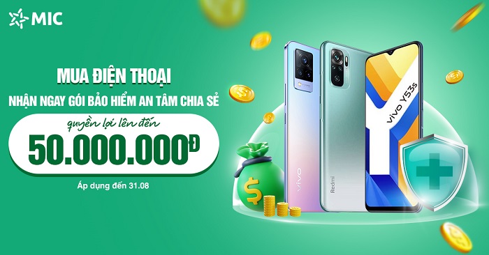Mua điện thoại tại Viettel Store nhận ngay gói bảo hiểm An tâm Chia sẻ 1 tháng giá trị quyền lợi lên đến 50 triệu đồng
